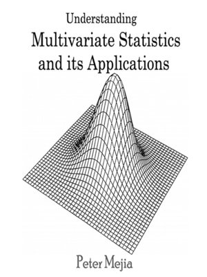 cover image of Understanding Multivariate Statistics and its Applications